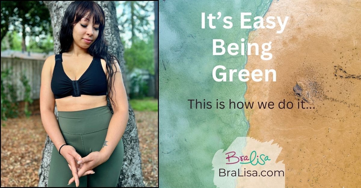 It’s Easy Being Green: How Our Bra Business Does it